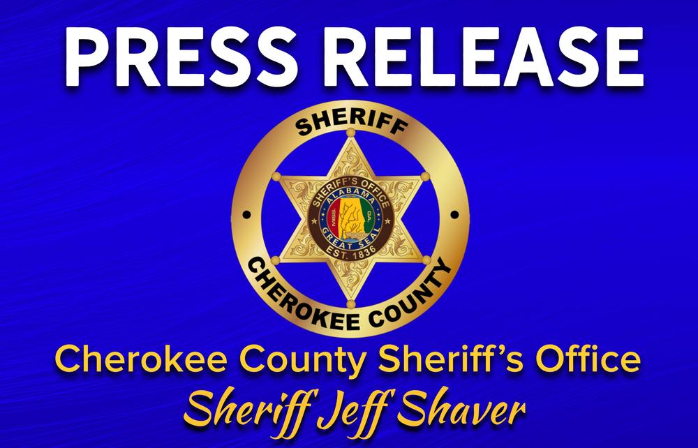 Press Release from Cherokee County Sheriff Jeff Shaver